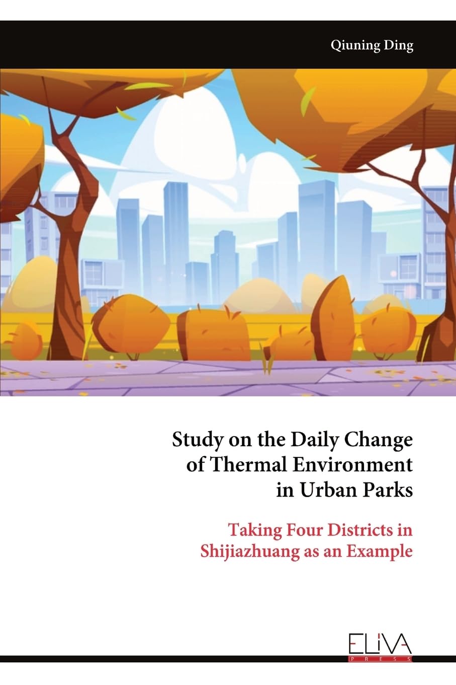 Study on the Daily Change of Thermal Environment in Urban Parks Architecture