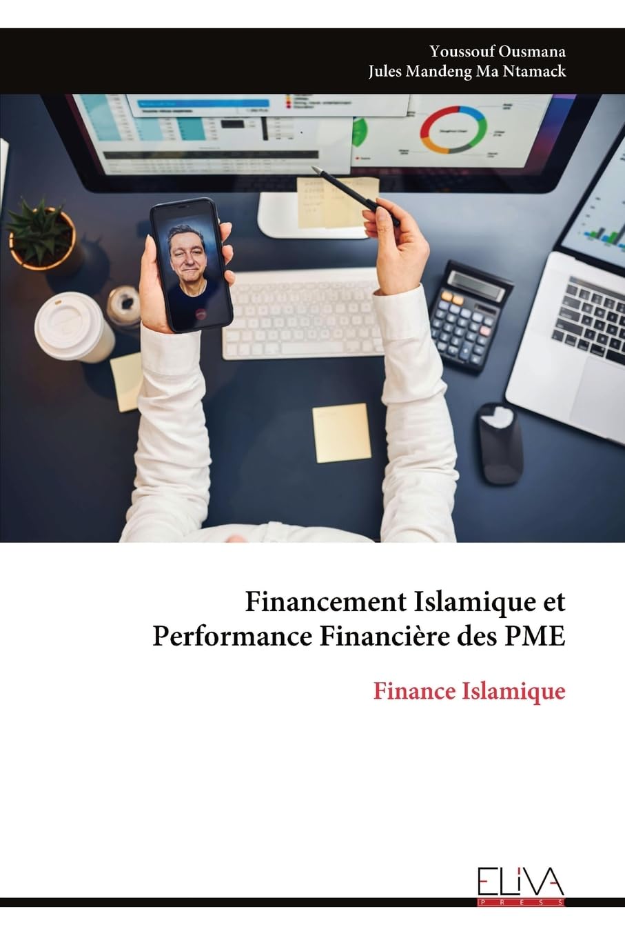 Financement Islamique et Performance Financière des PME: Finance Islamique Business & Technology