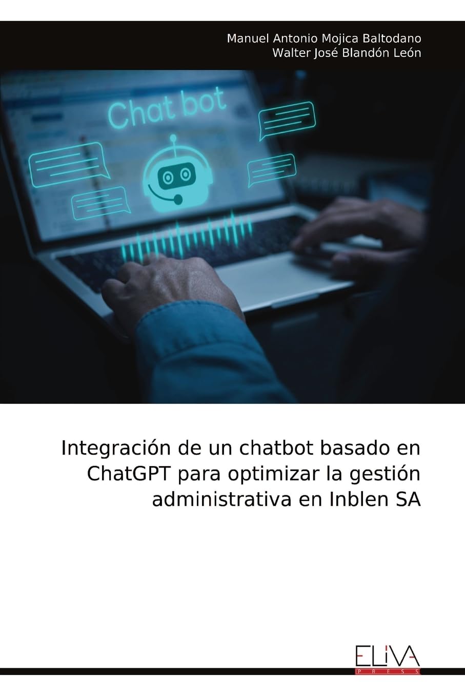 Integración de un chatbot basado en ChatGPT para optimizar la gestión administrativa en Inblen SA Media & Communication