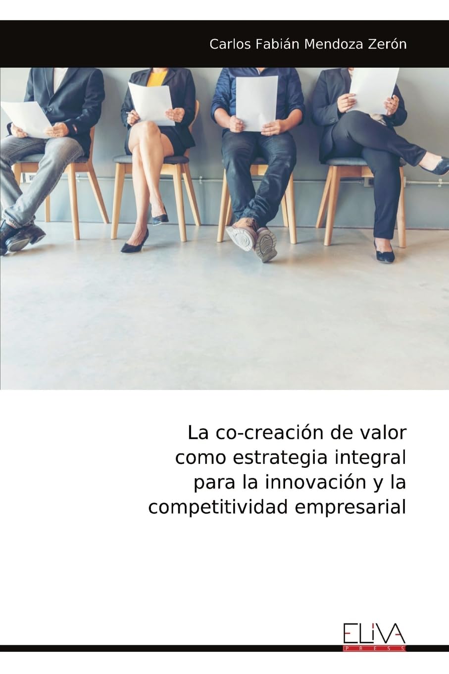 La co-creación de valor como estrategia integral para la innovación y la competitividad empresarial Business, Finance & Career