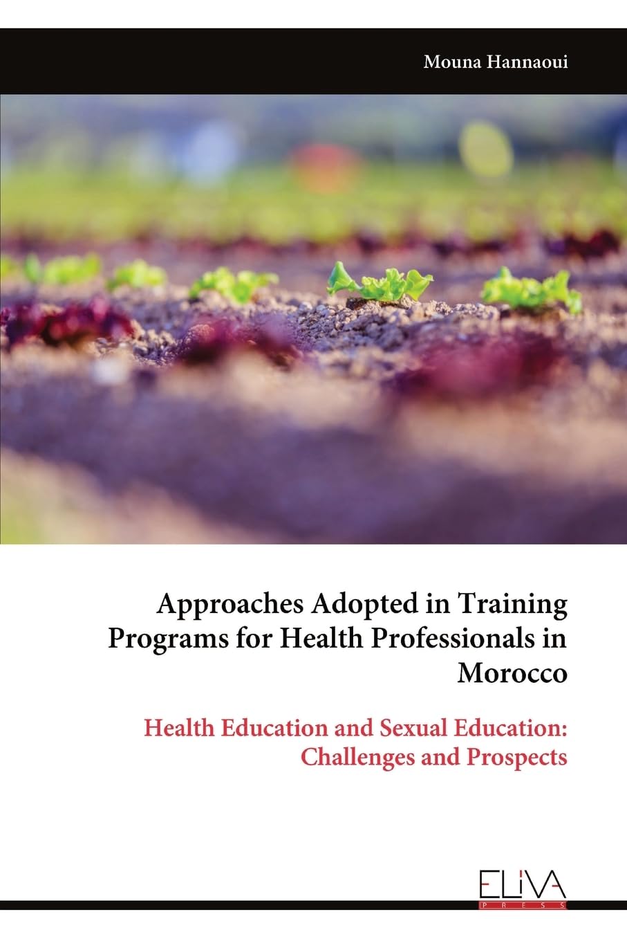 Approaches Adopted in Training Programs for Health Professionals in Morocco Learning & Reference