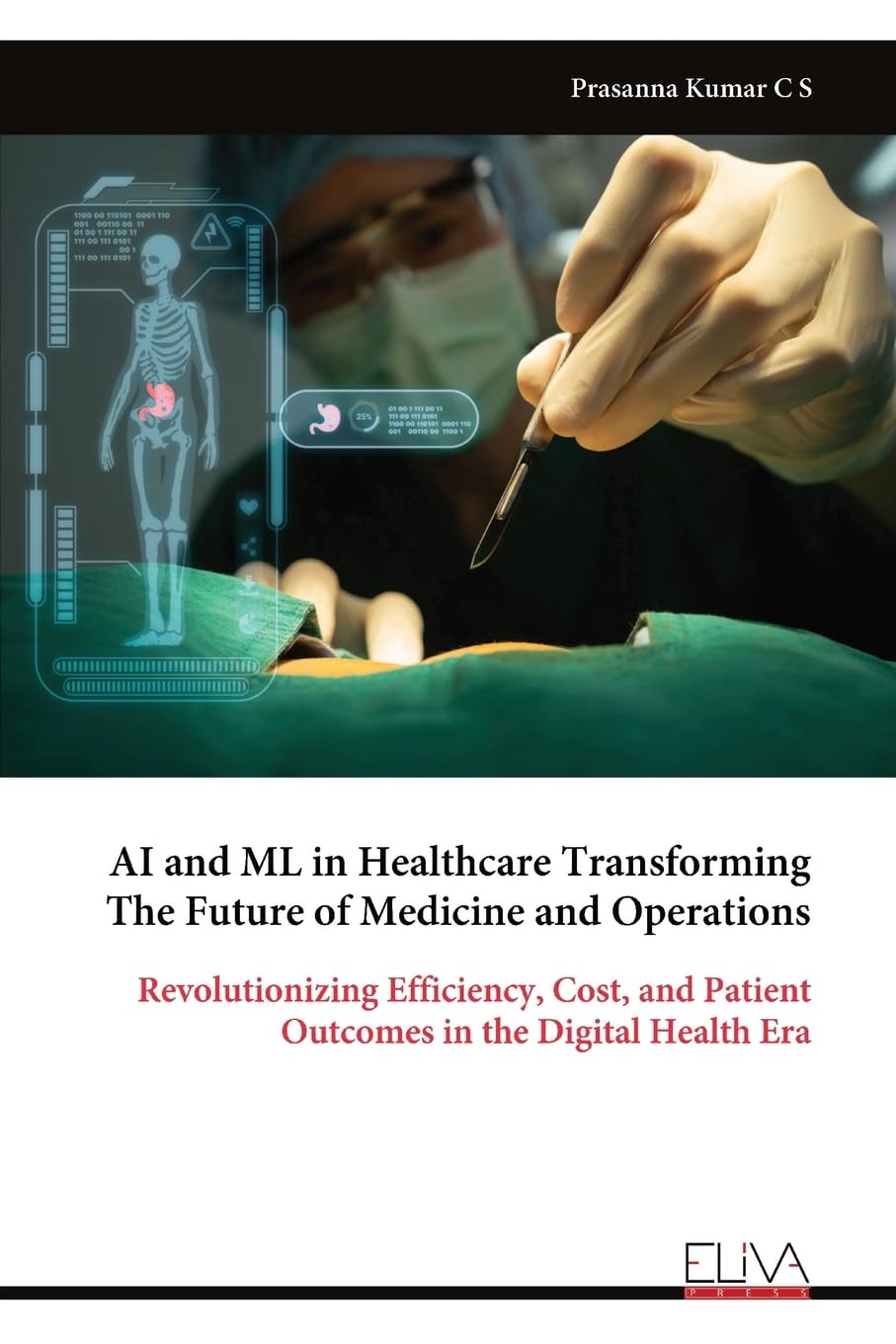 AI and ML in Healthcare Transforming The Future of Medicine and Operations Natural Sciences