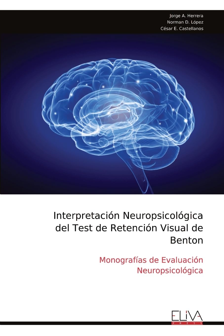 Interpretación Neuropsicológica del Test de Retención Visual de Benton Medicine