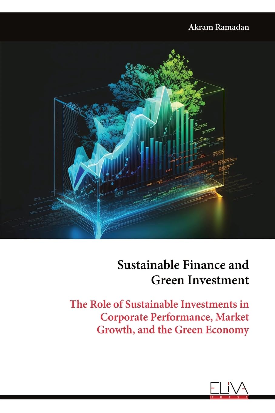 Sustainable Finance and Green Investment Business & Technology