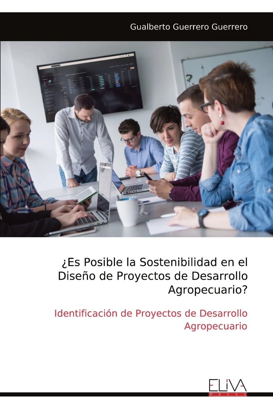 ¿Es Posible la Sostenibilidad en el Diseño de Proyectos de Desarrollo Agropecuario? Business, Finance & Career