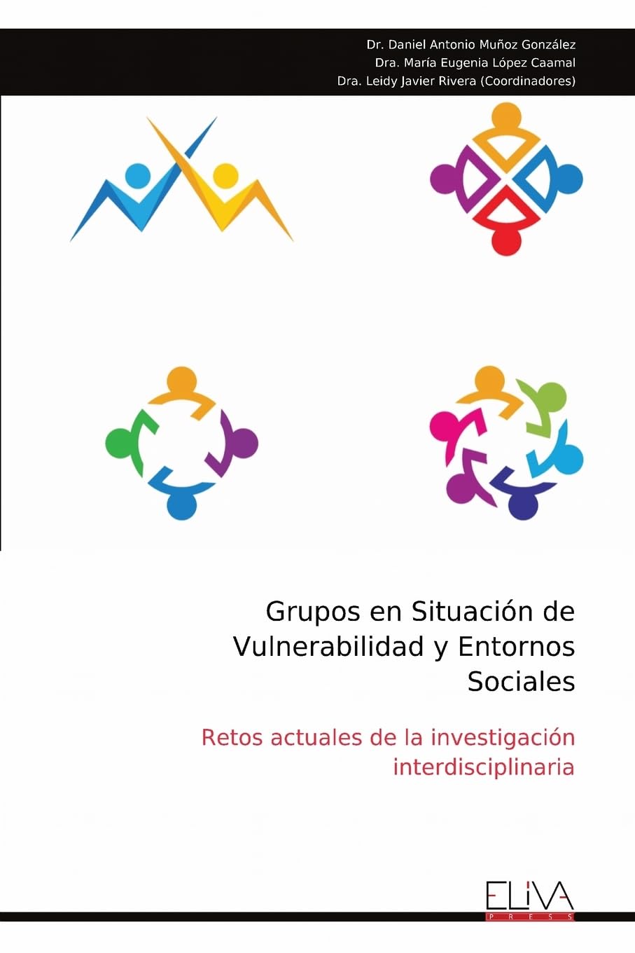 Grupos en Situación de Vulnerabilidad y Entornos Sociales Social Sciences