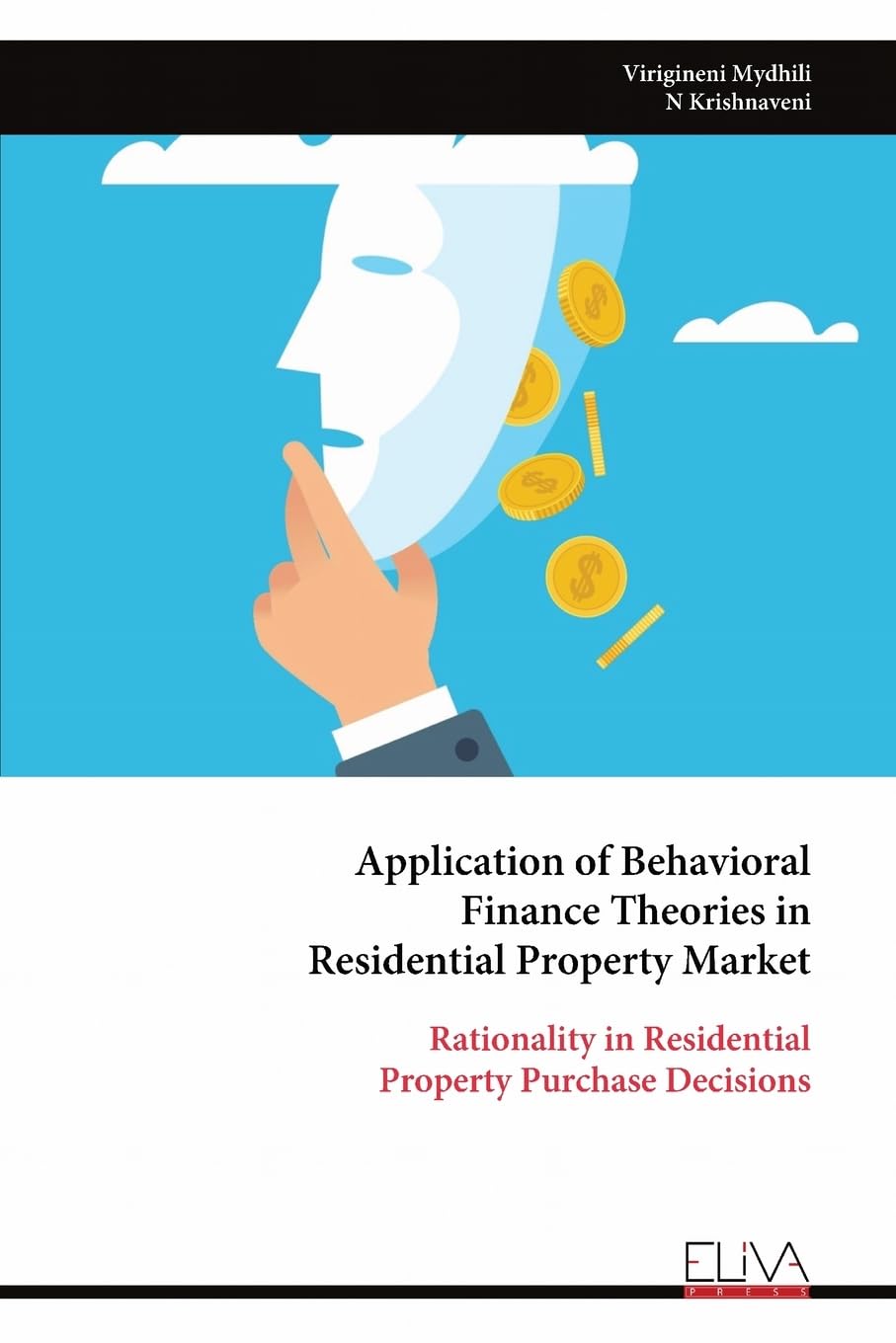 Application of Behavioral Finance Theories in Residential Property Market Business, Finance & Career
