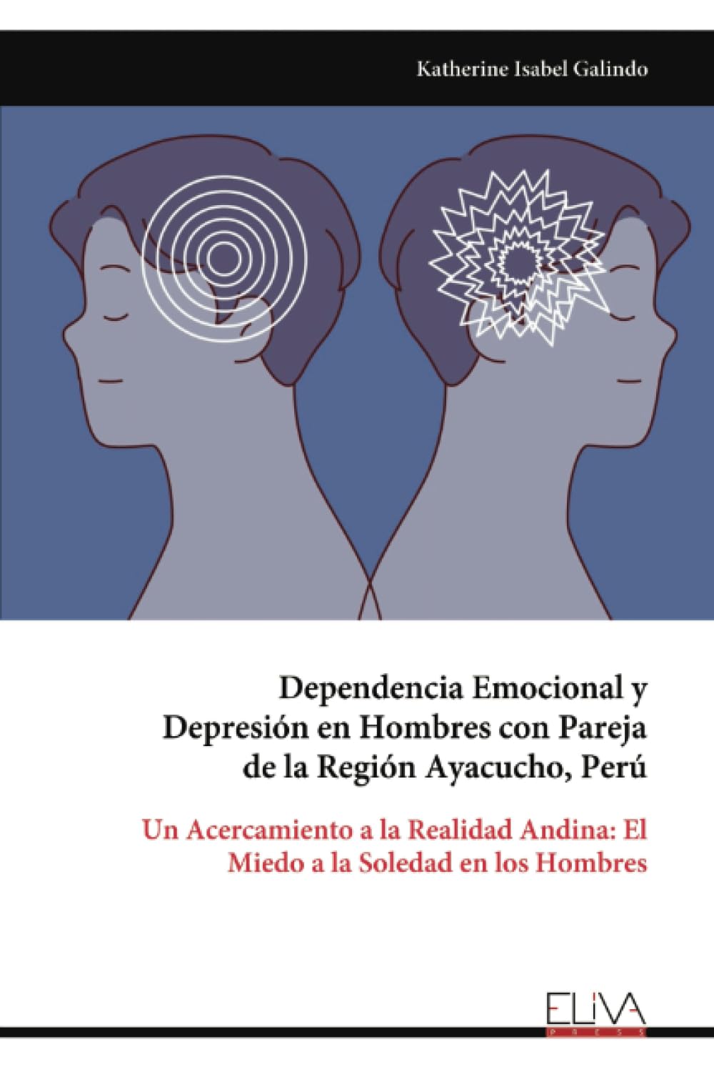 Dependencia Emocional y Depresión en Hombres con Pareja de la Región Ayacucho, Perú Psychology