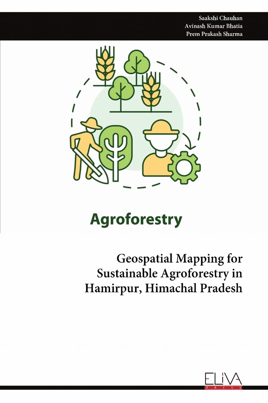 Geospatial Mapping for Sustainable Agroforestry in Hamirpur, Himachal Pradesh Natural Sciences