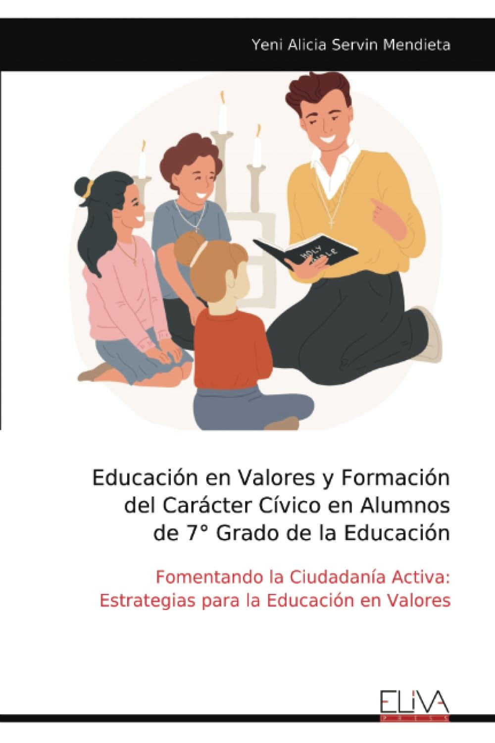 Educación en Valores y Formación del Carácter Cívico en Alumnos de 7° Grado de la Educación Learning & Reference