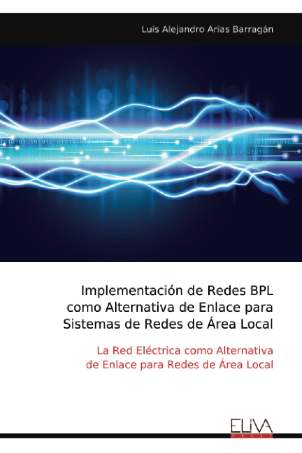 Implementación de Redes BPL como Alternativa de Enlace para Sistemas de Redes de Área Local Computer Science