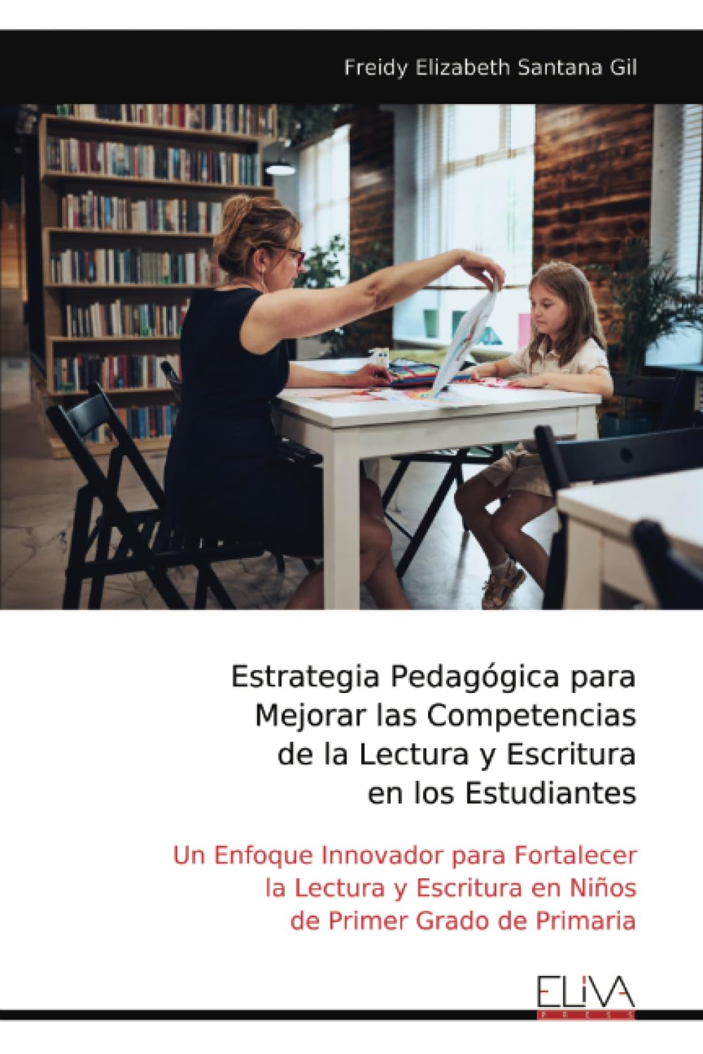 Estrategia Pedagógica para Mejorar las Competencias de la Lectura y Escritura en los Estudiantes Learning & Reference