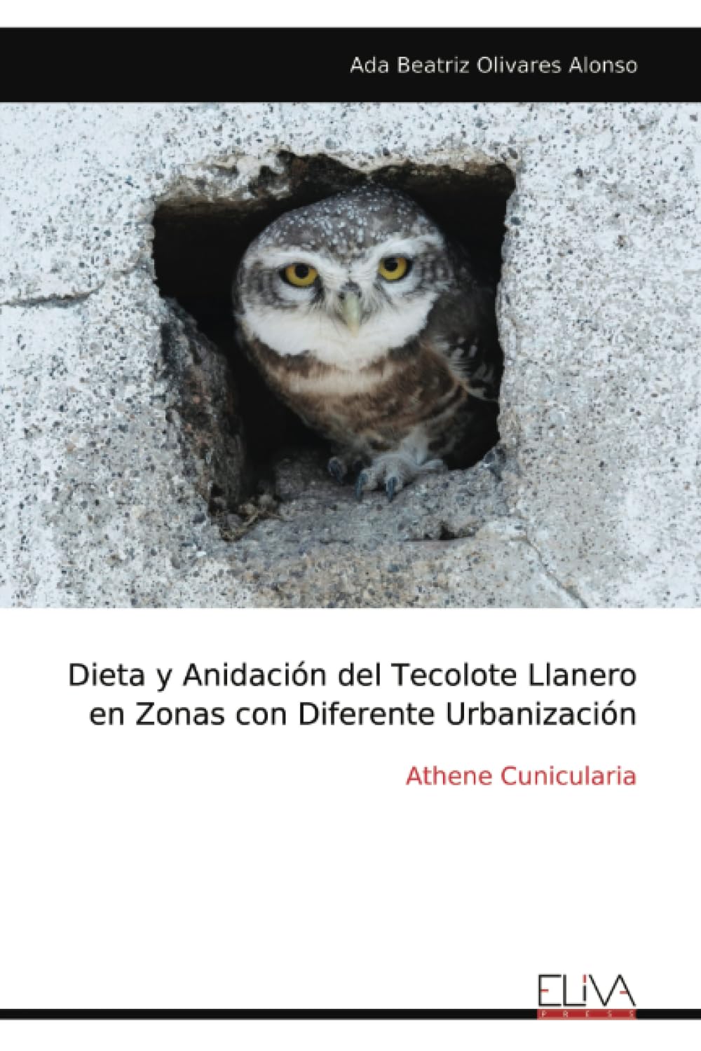 Dieta y Anidación del Tecolote Llanero en Zonas con Diferente Urbanización Mathematics