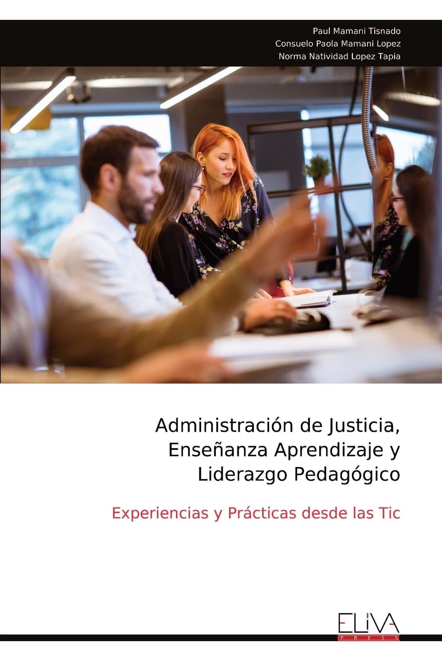 Administración de Justicia, Enseñanza Aprendizaje y Liderazgo Pedagógico Learning & Reference