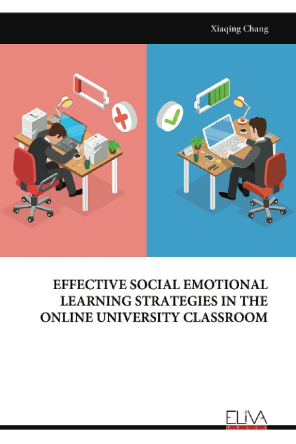 EFFECTIVE SOCIAL EMOTIONAL LEARNING STRATEGIES IN THE ONLINE UNIVERSITY CLASSROOM Learning & Reference