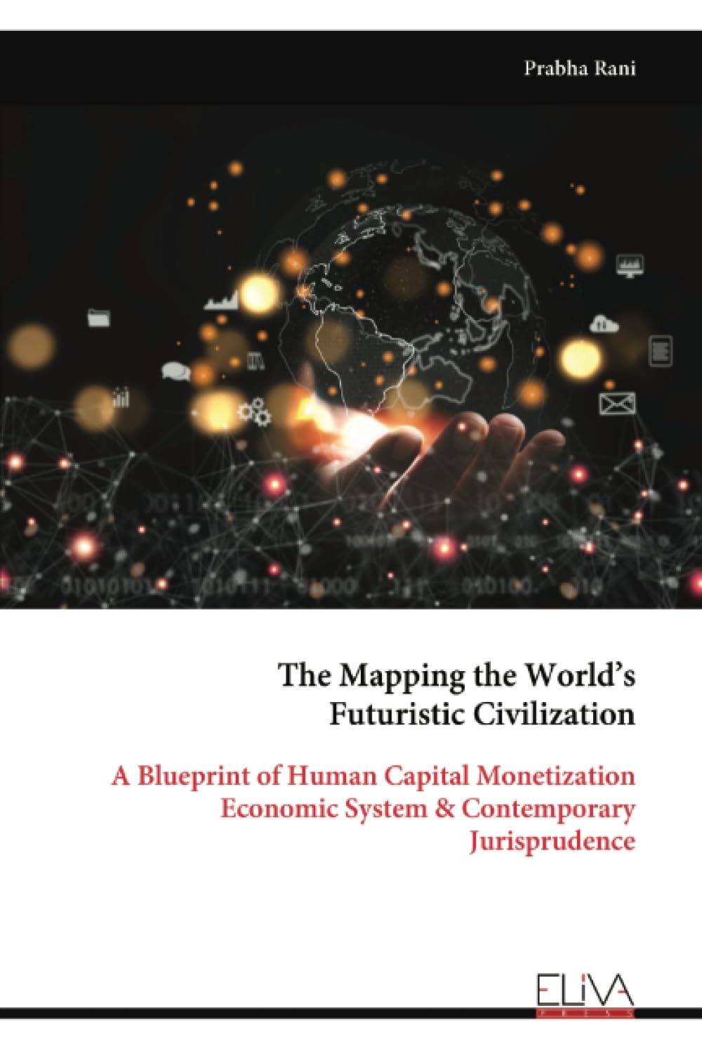 The Mapping the World's Futuristic Civilization Politics & History