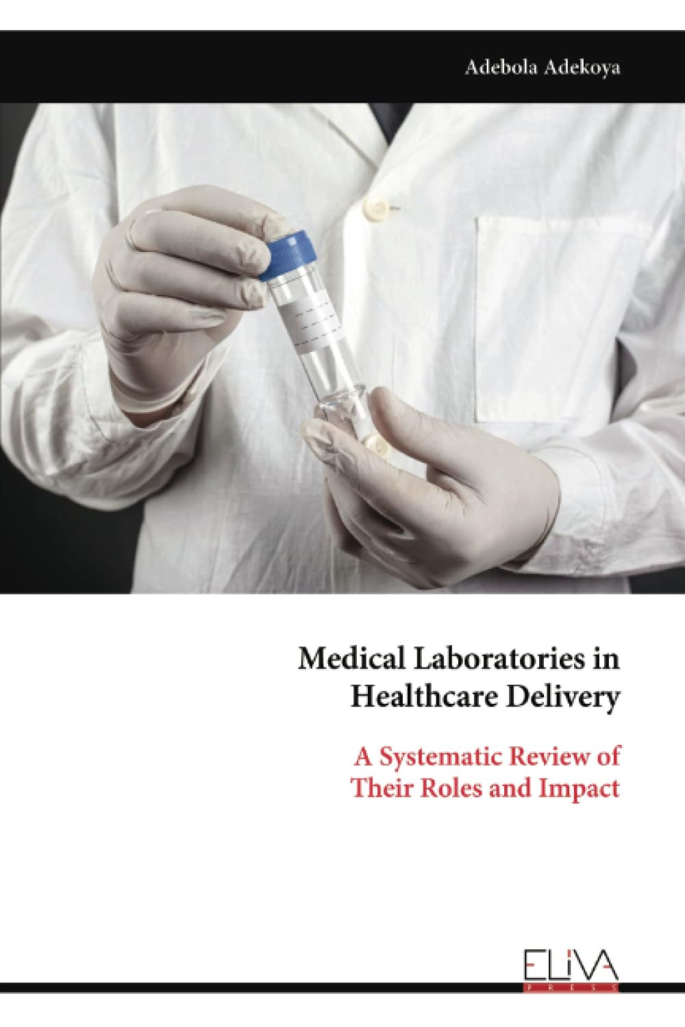Medical Laboratories in Healthcare Delivery Medicine