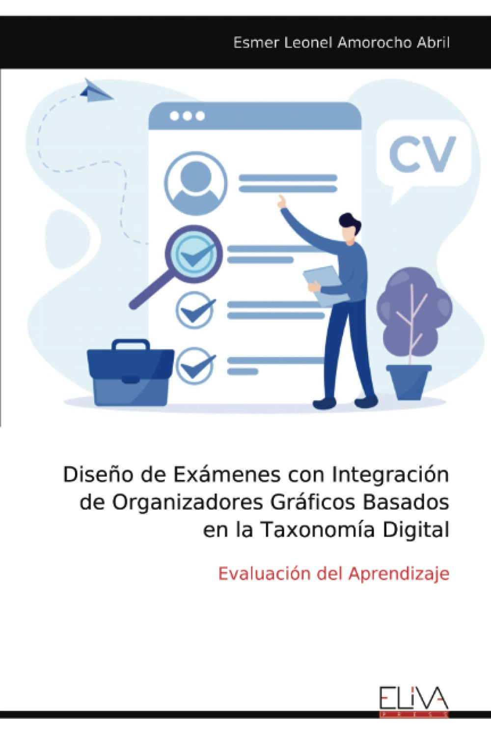 Diseño de Exámenes con Integración de Organizadores Gráficos Basados en la Taxonomía Digital Learning & Reference