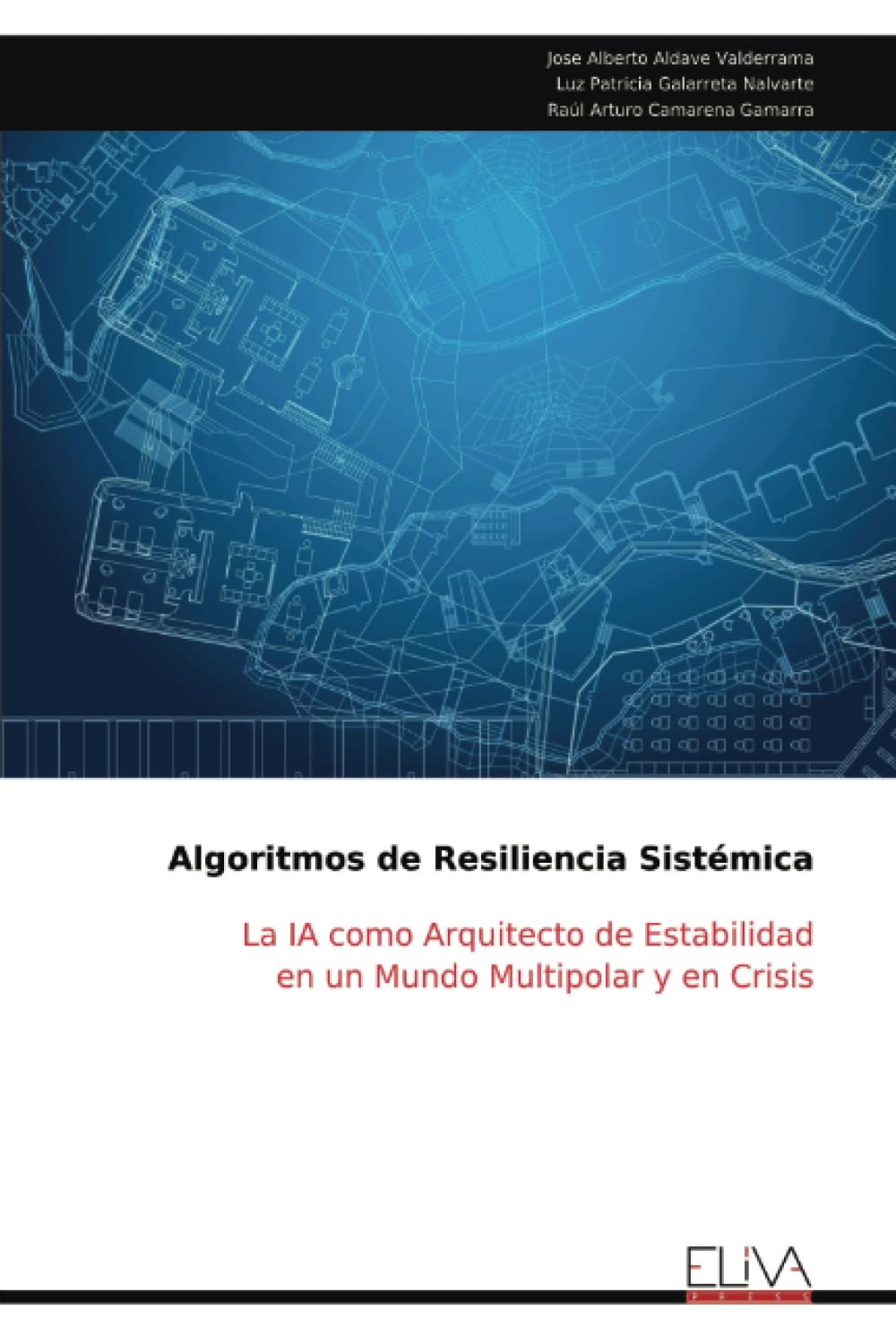 Algoritmos de Resiliencia Sistémica Politics & History