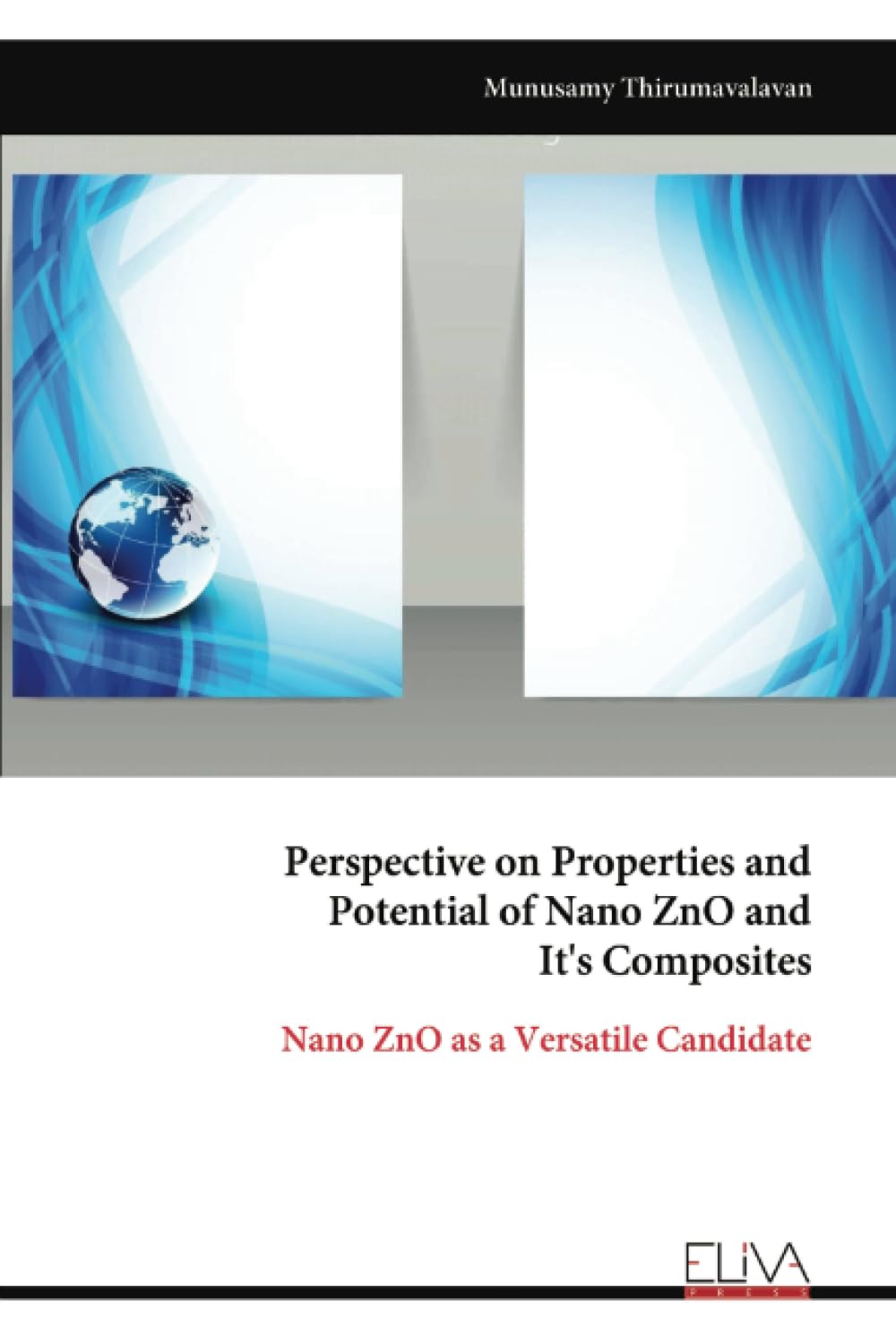 Perspective on Properties and Potential of Nano ZnO and It's Composites Natural Sciences