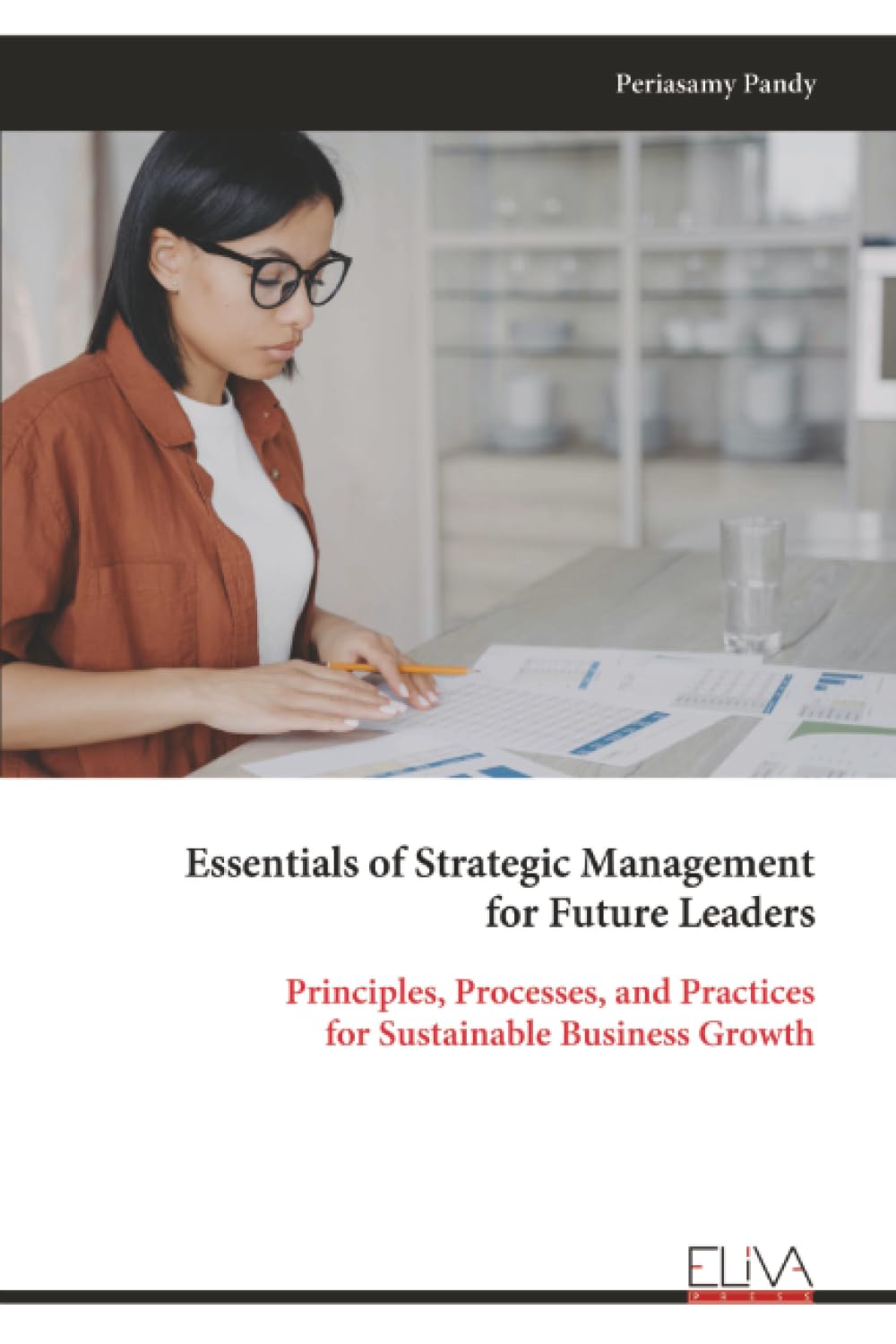 Essentials of Strategic Management for Future Leaders Business, Finance & Career
