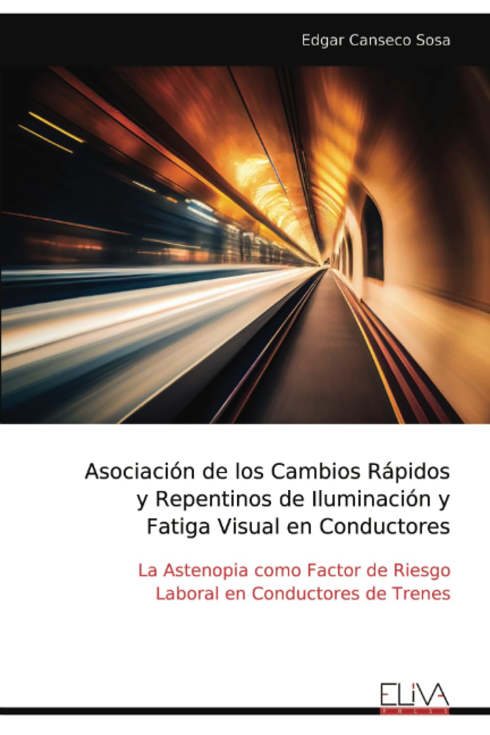 Asociación de los Cambios Rápidos y Repentinos de Iluminación y Fatiga Visual en Conductores Medicine