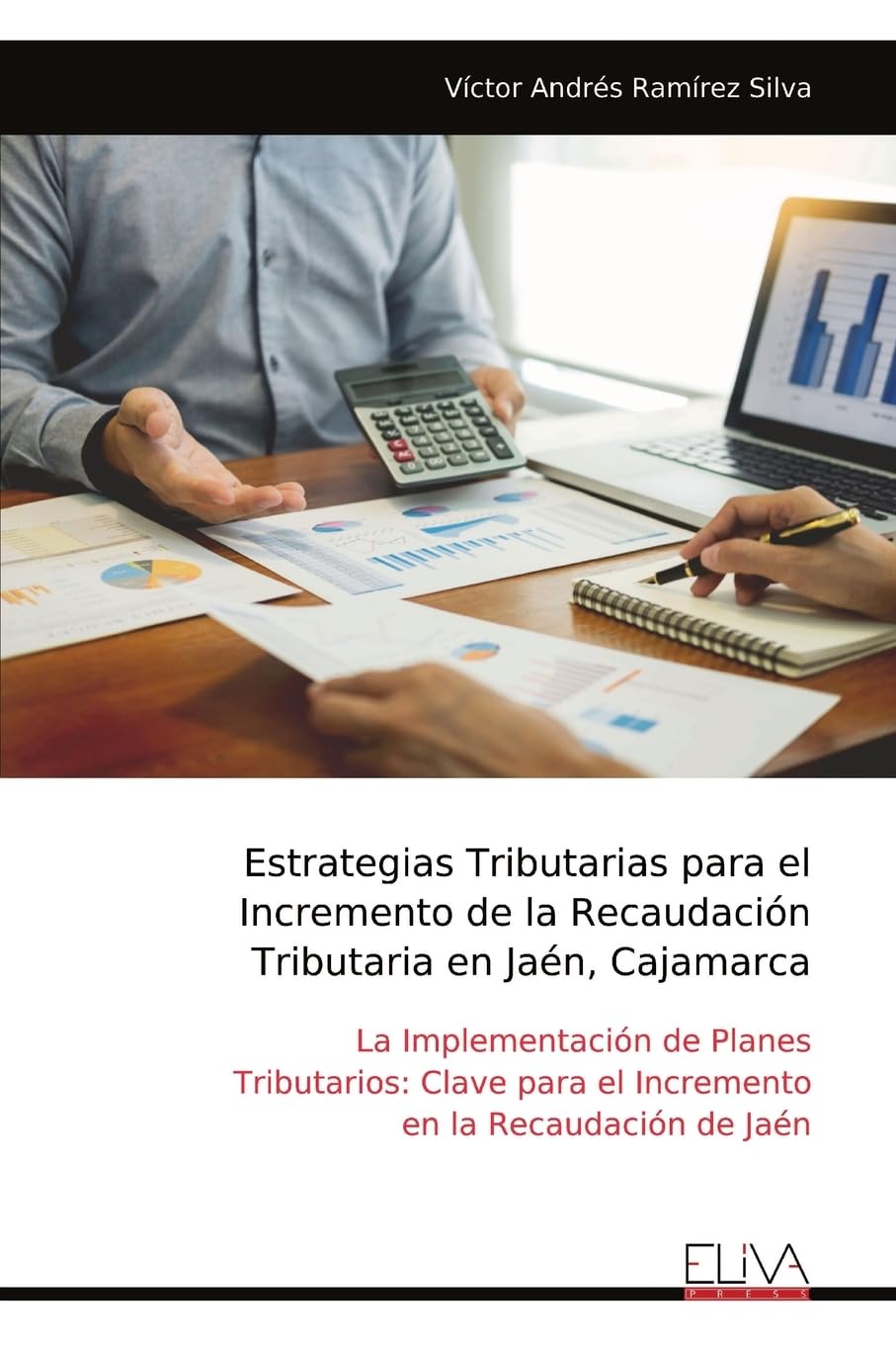 Estrategias Tributarias para el Incremento de la Recaudación Tributaria en Jaén, Cajamarca Business & Technology