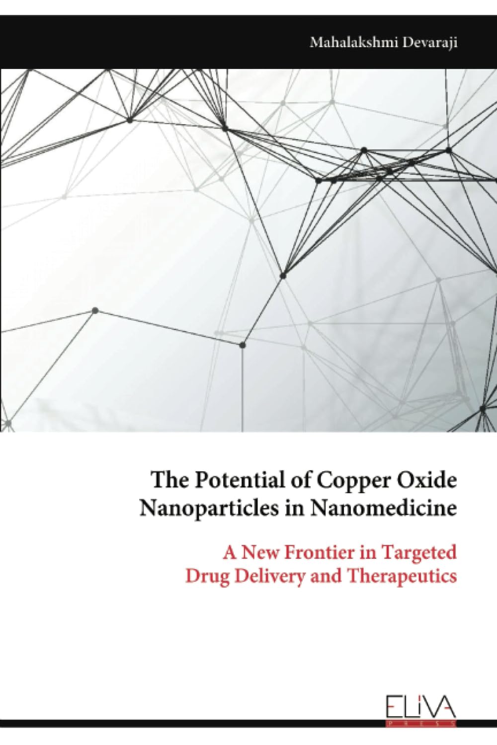 The Potential of Copper Oxide Nanoparticles in Nanomedicine Medicine