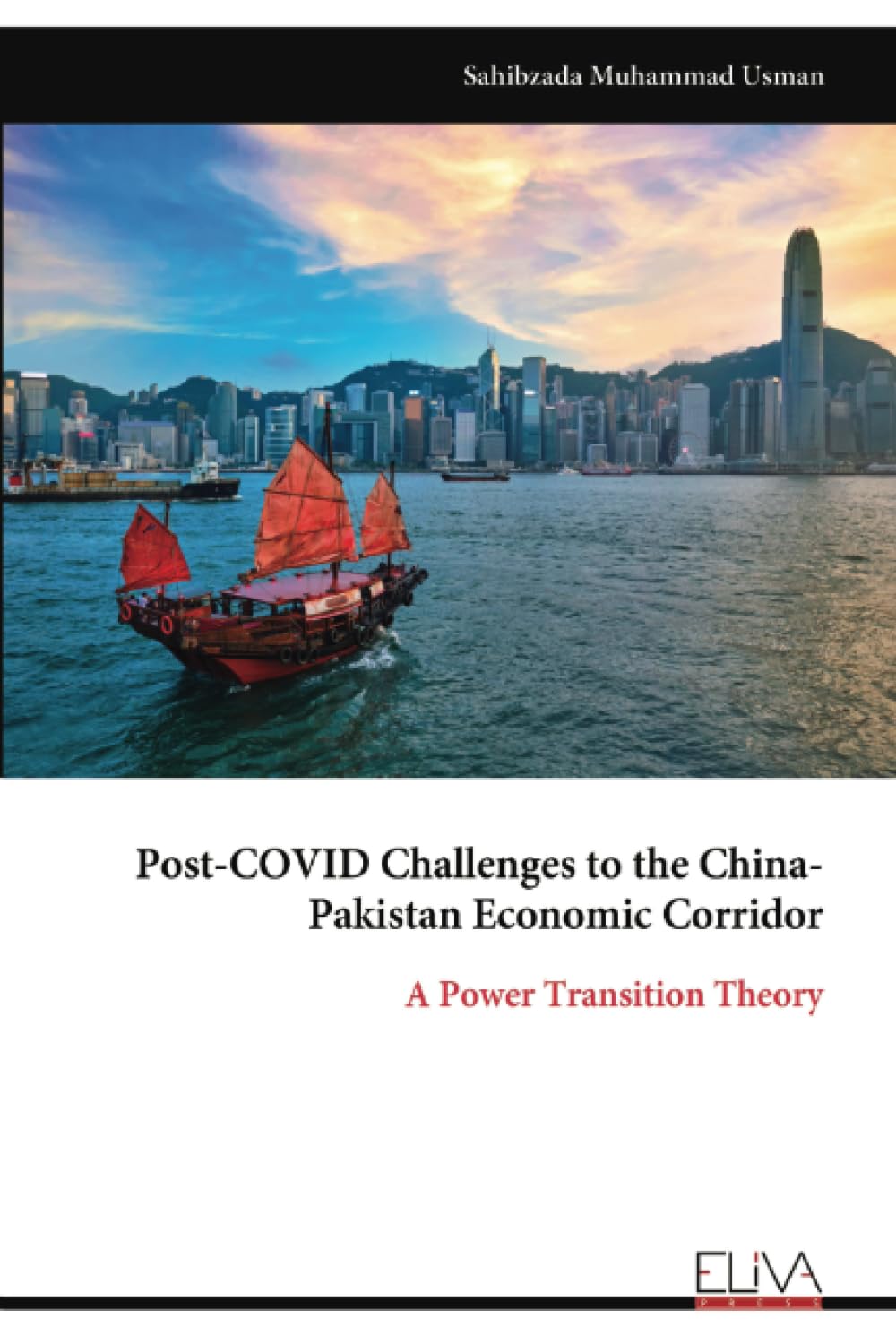 Post-COVID Challenges to the China- Pakistan Economic Corridor Politics & History