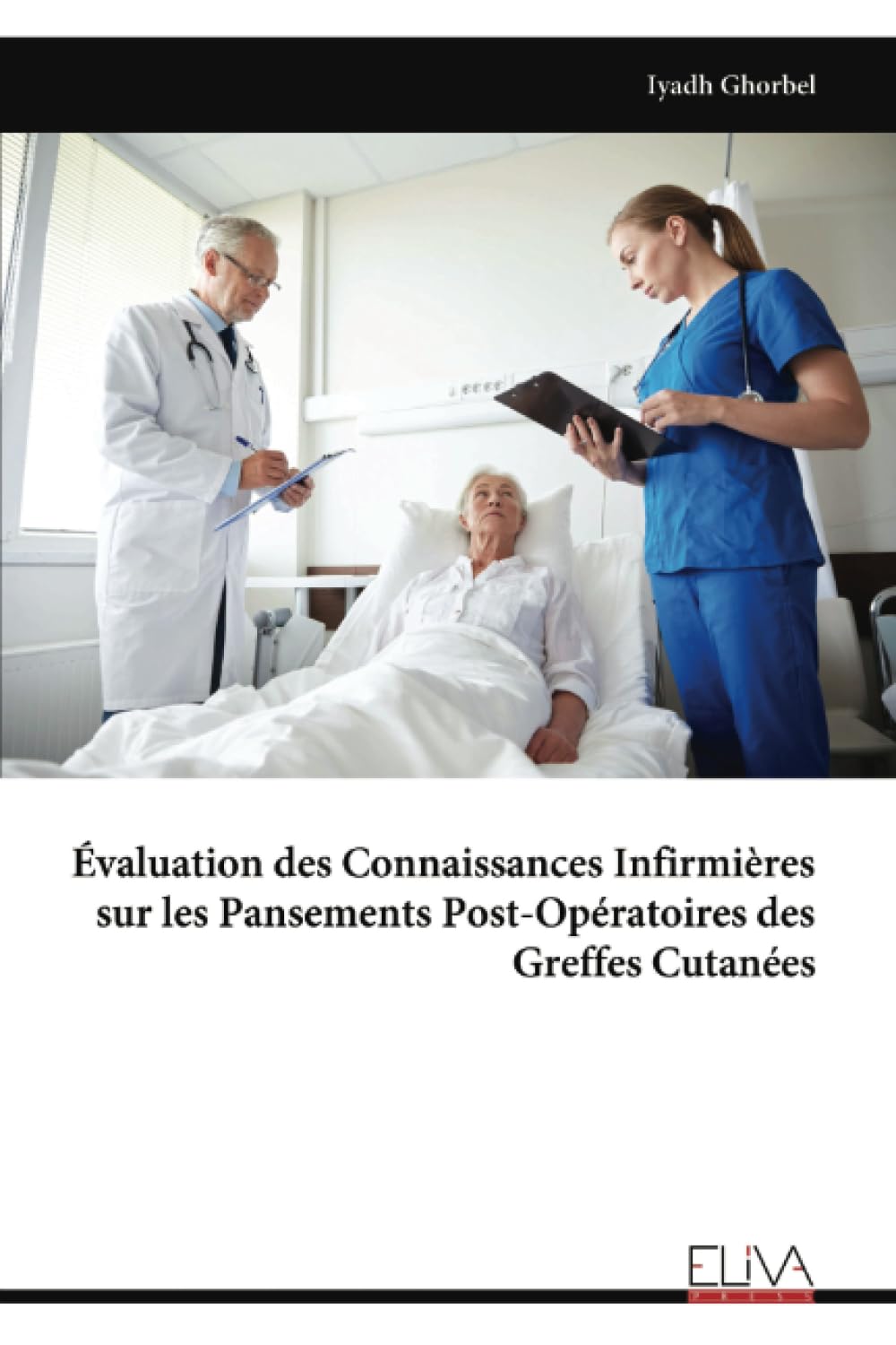 Évaluation des Connaissances Infirmières sur les Pansements Post-Opératoires des Greffes Cutanées Medicine
