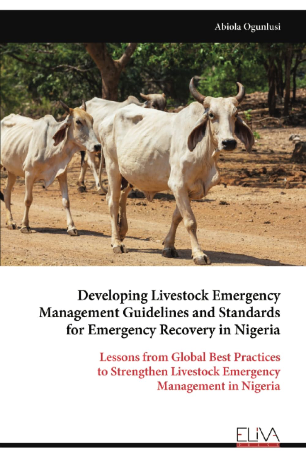 Developing Livestock Emergency Management Guidelines and Standards for Emergency Recovery in Nigeria Natural Sciences
