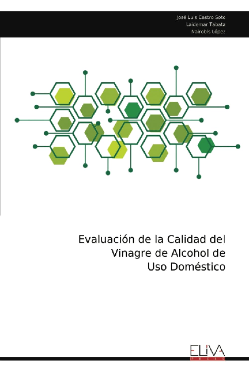 Evaluación de la Calidad del Vinagre de Alcohol de Uso Doméstico Natural Sciences