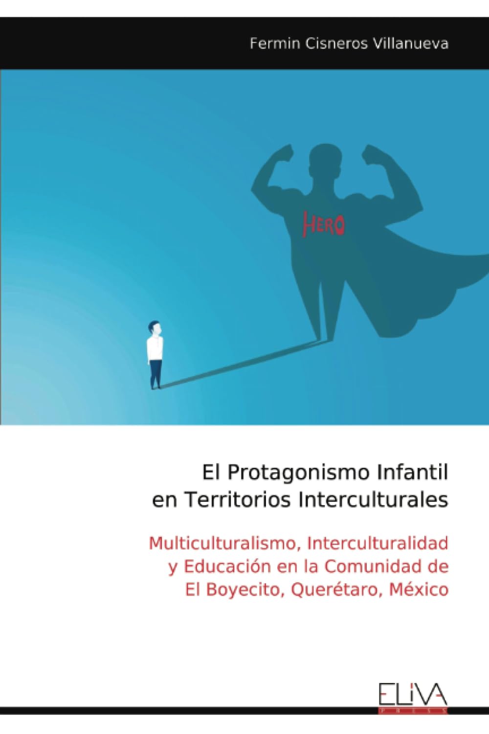 El Protagonismo Infantil en Territorios Interculturales Learning & Reference
