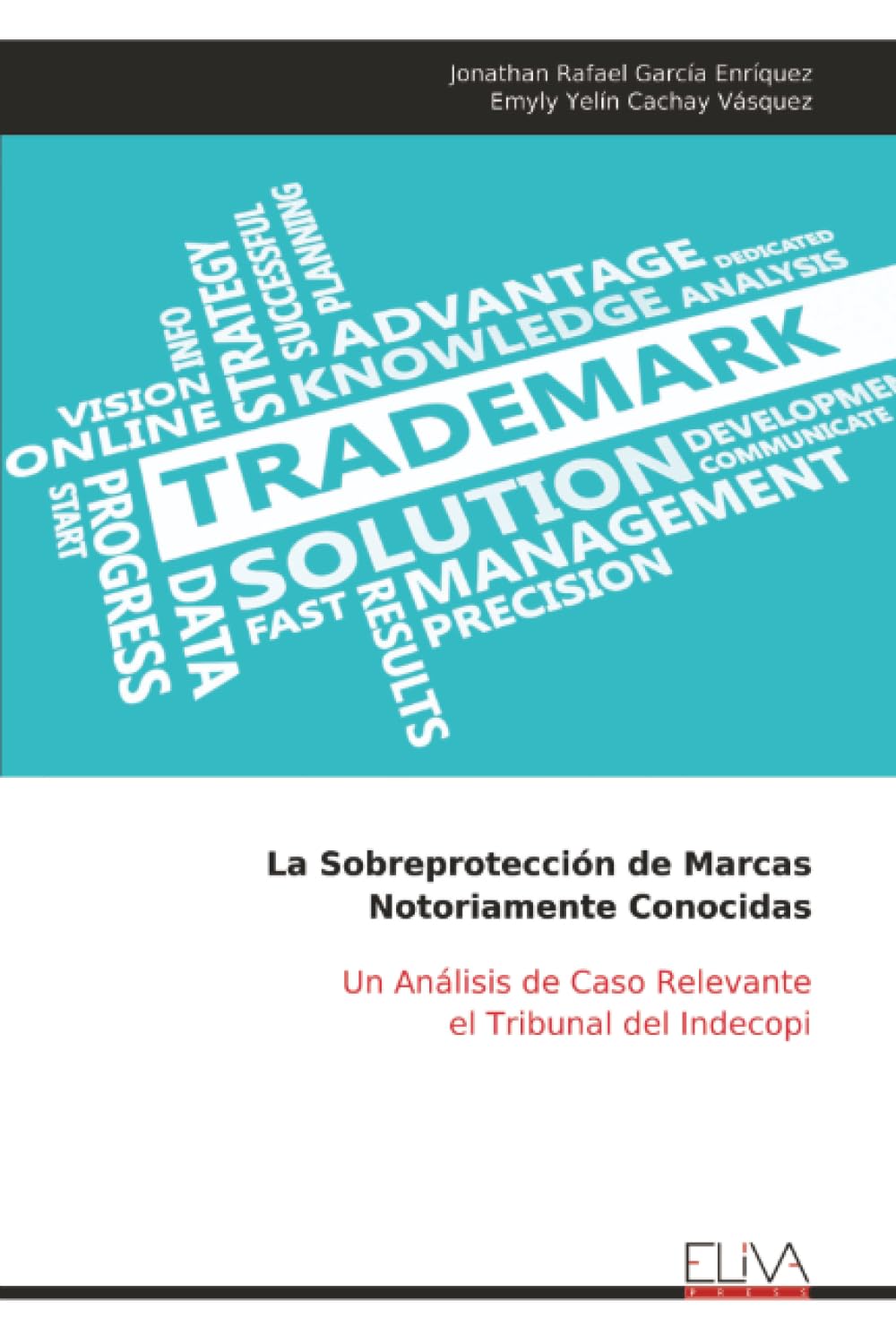 La Sobreprotección de Marcas Notoriamente Conocidas Law