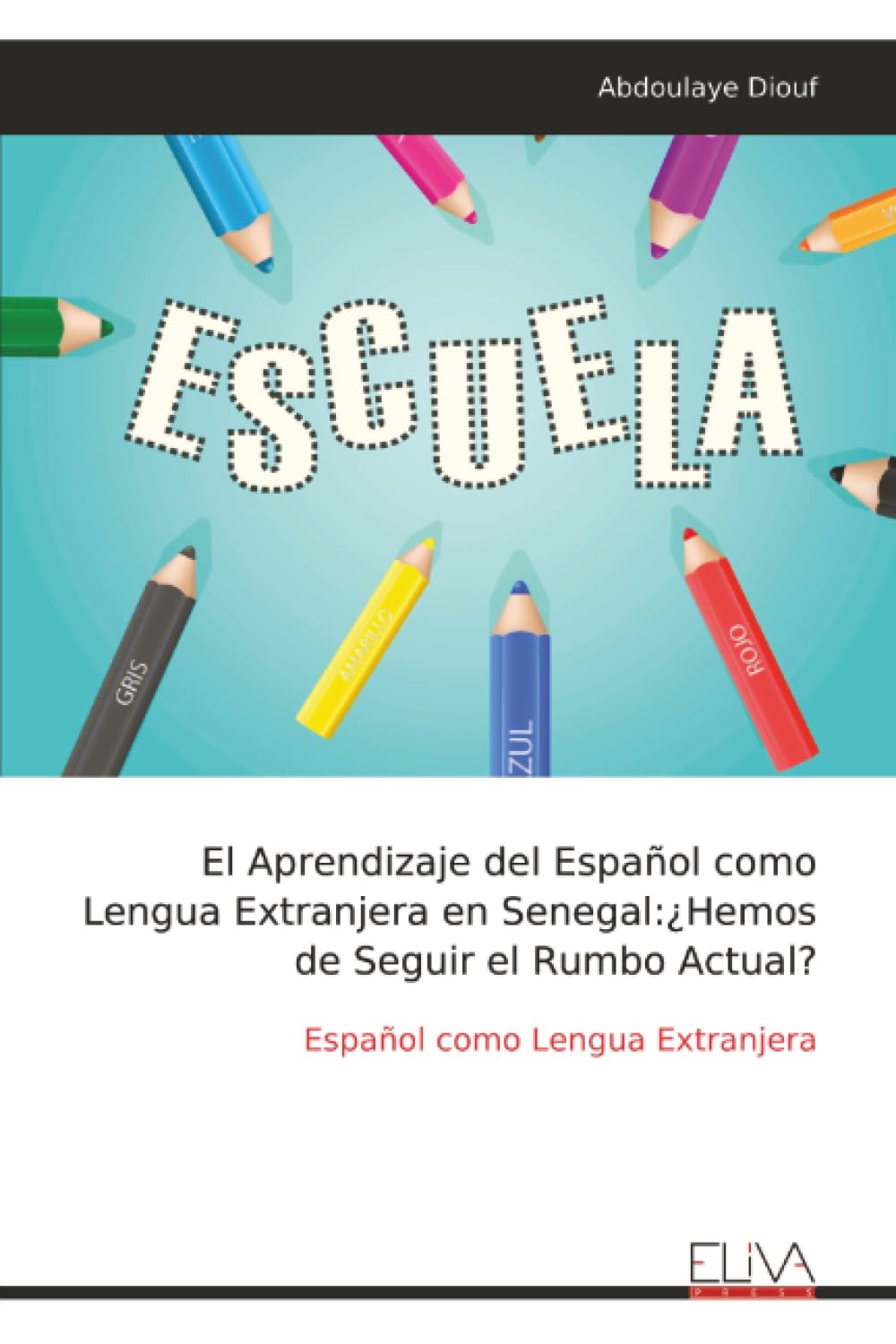 El Aprendizaje del Español como Lengua Extranjera en Senegal Manga