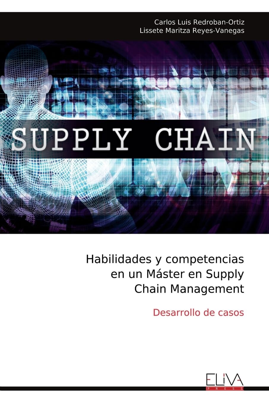 Habilidades y competencias en un Máster en Supply Chain Management Business, Finance & Career