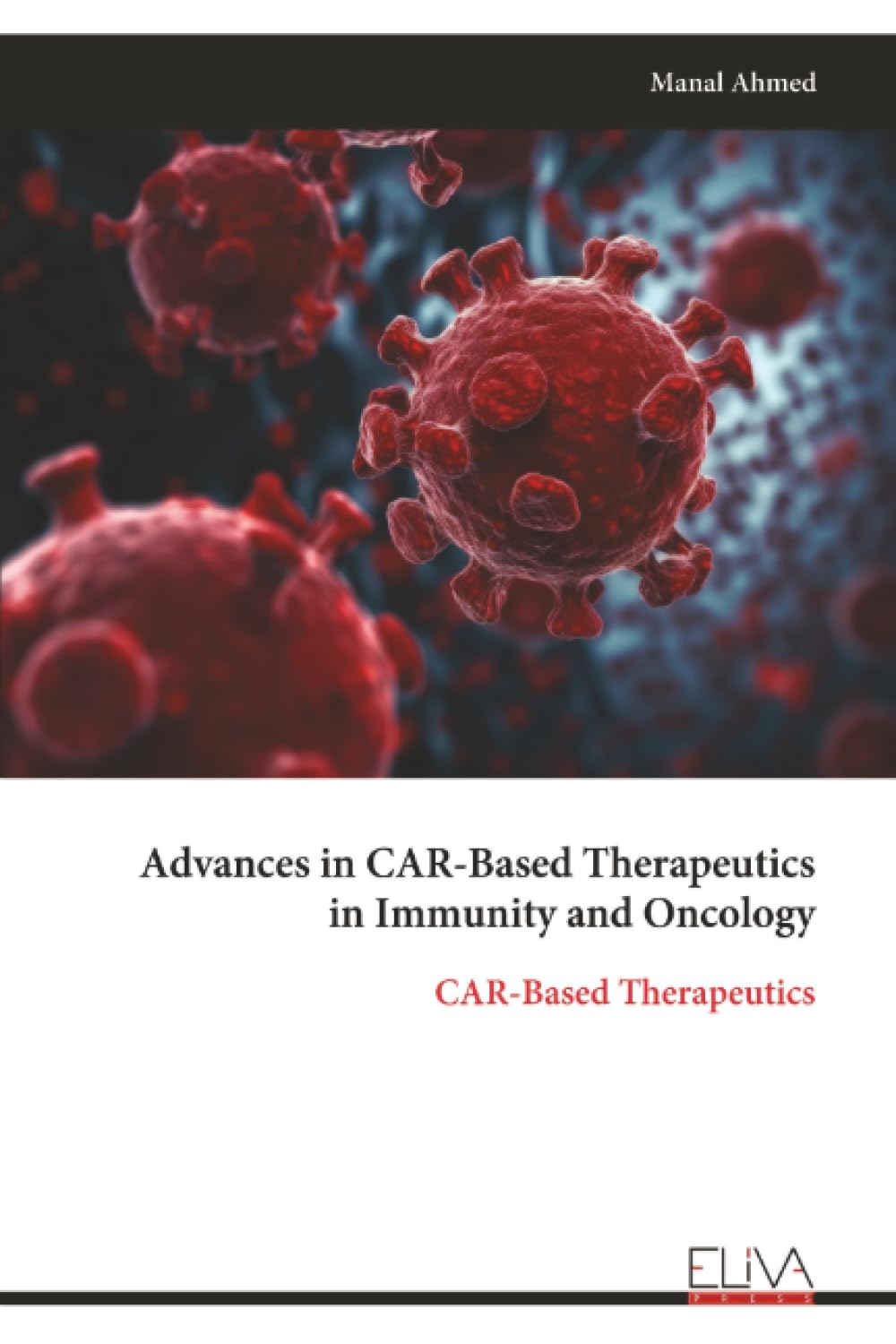 Advances in CAR-Based Therapeutics in Immunity and Oncology Medicine