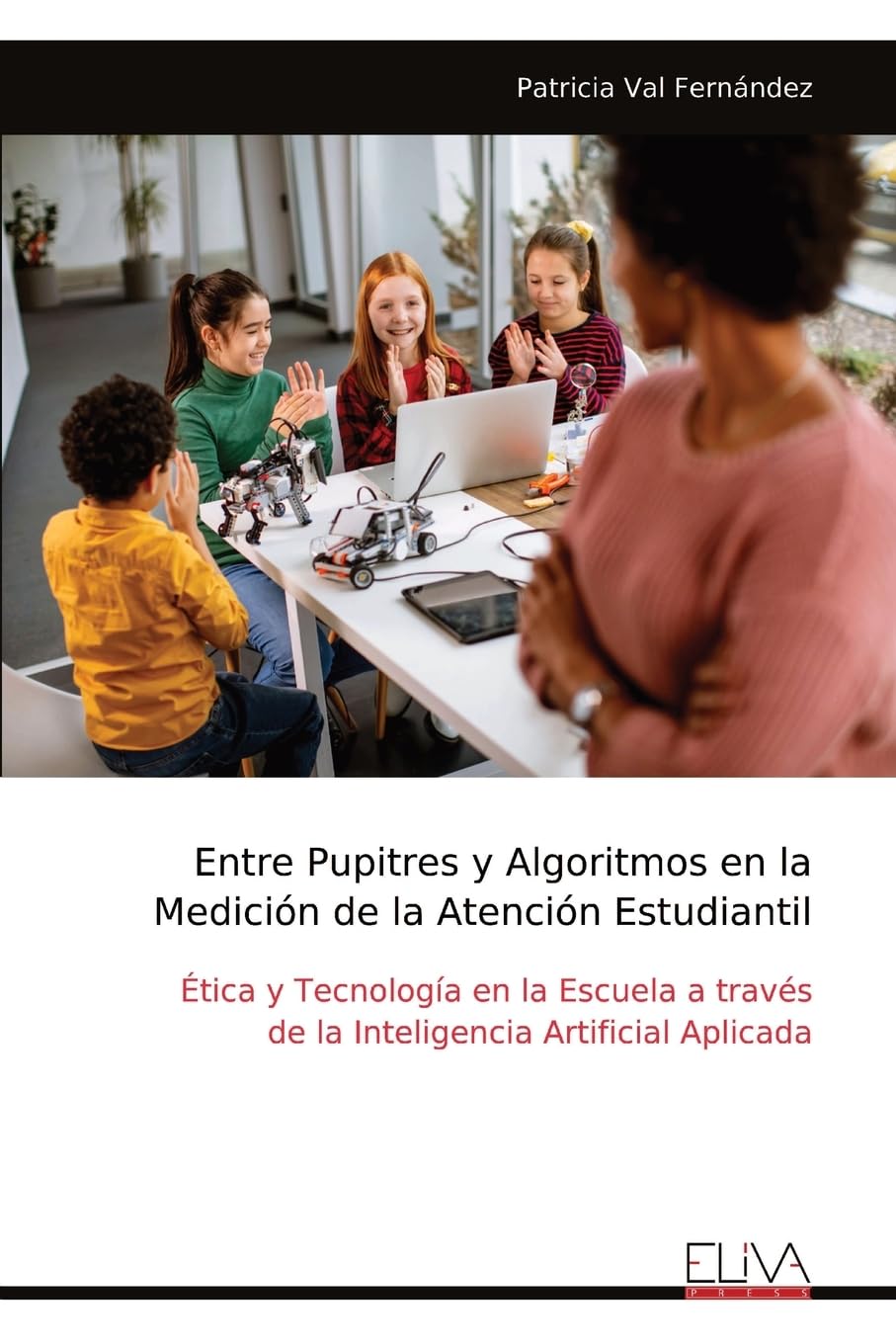 Entre Pupitres y Algoritmos en la Medición de la Atención Estudiantil Learning & Reference