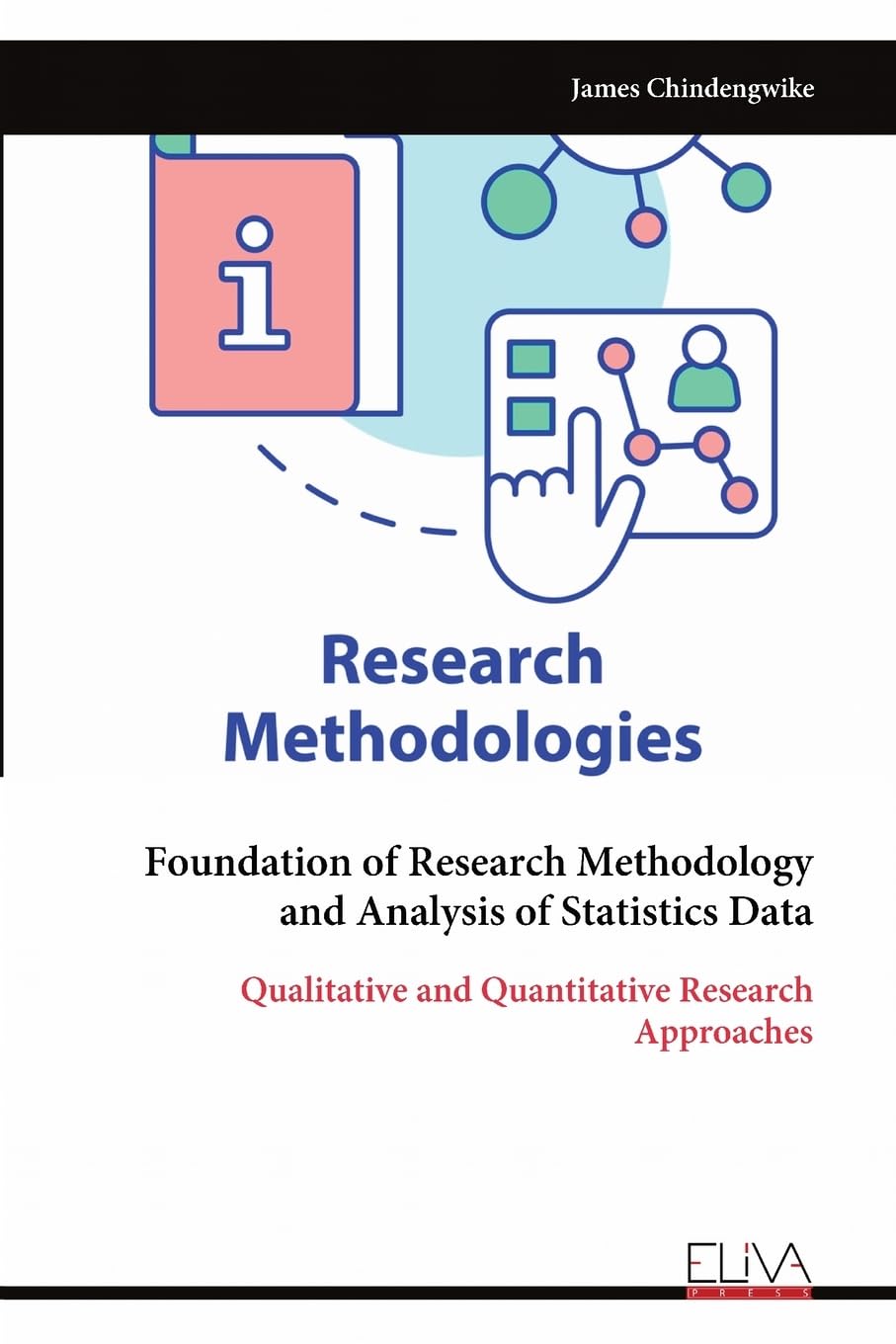 Foundation of Research Methodology and Analysis of Statistics Data Social Sciences