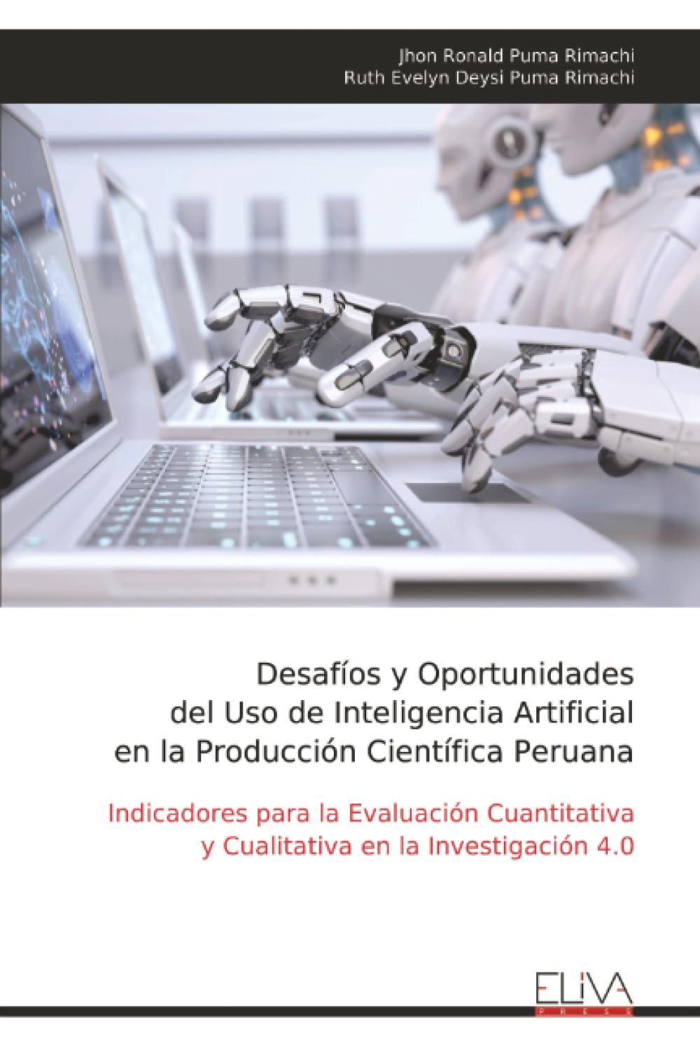 Desafíos y Oportunidades del Uso de Inteligencia Artificial en la Producción Científica Peruana Learning & Reference
