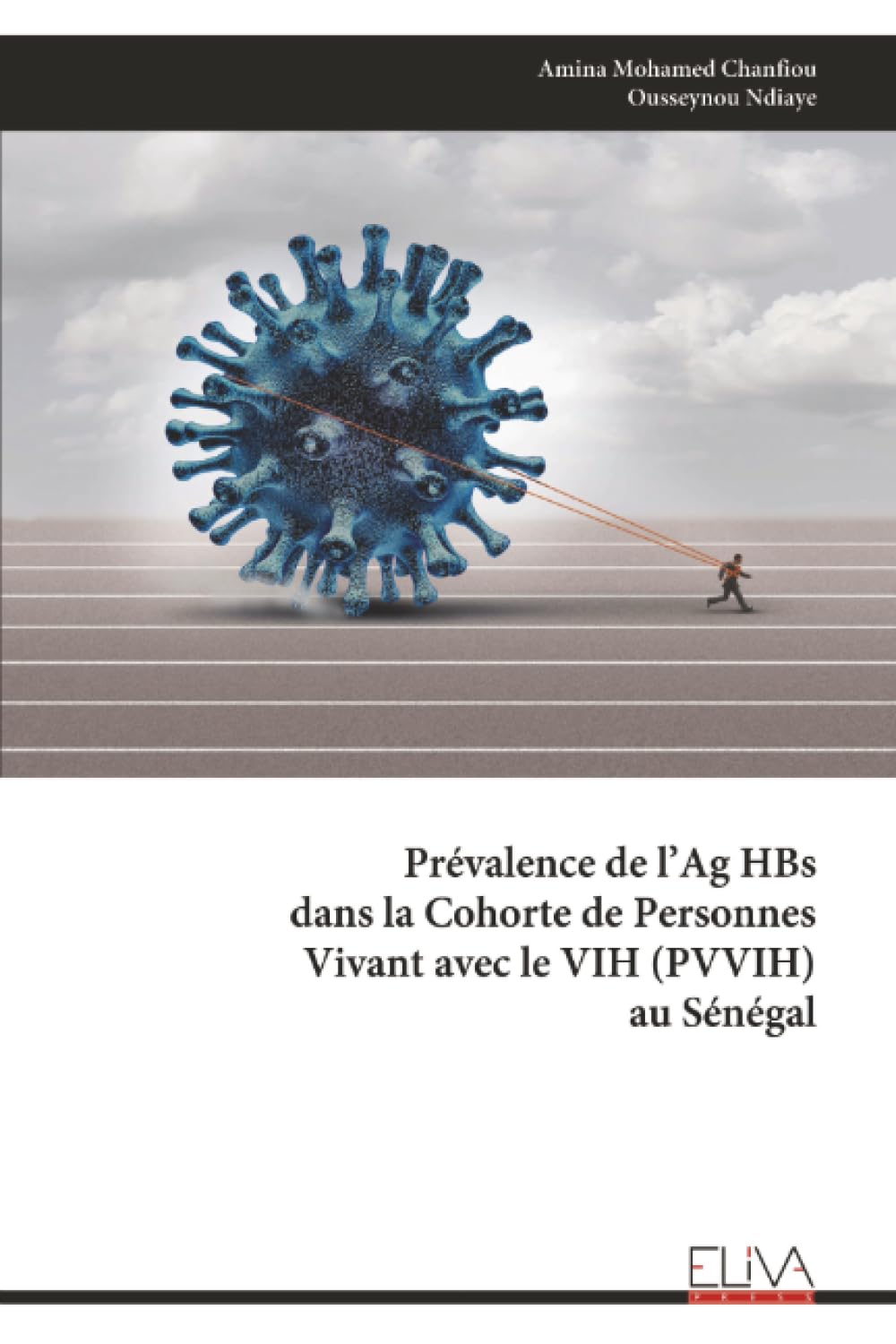Prévalence de l'Ag HBs dans la Cohorte de Personnes Vivant avec le VIH (PVVIH) au Sénégal Business & Technology