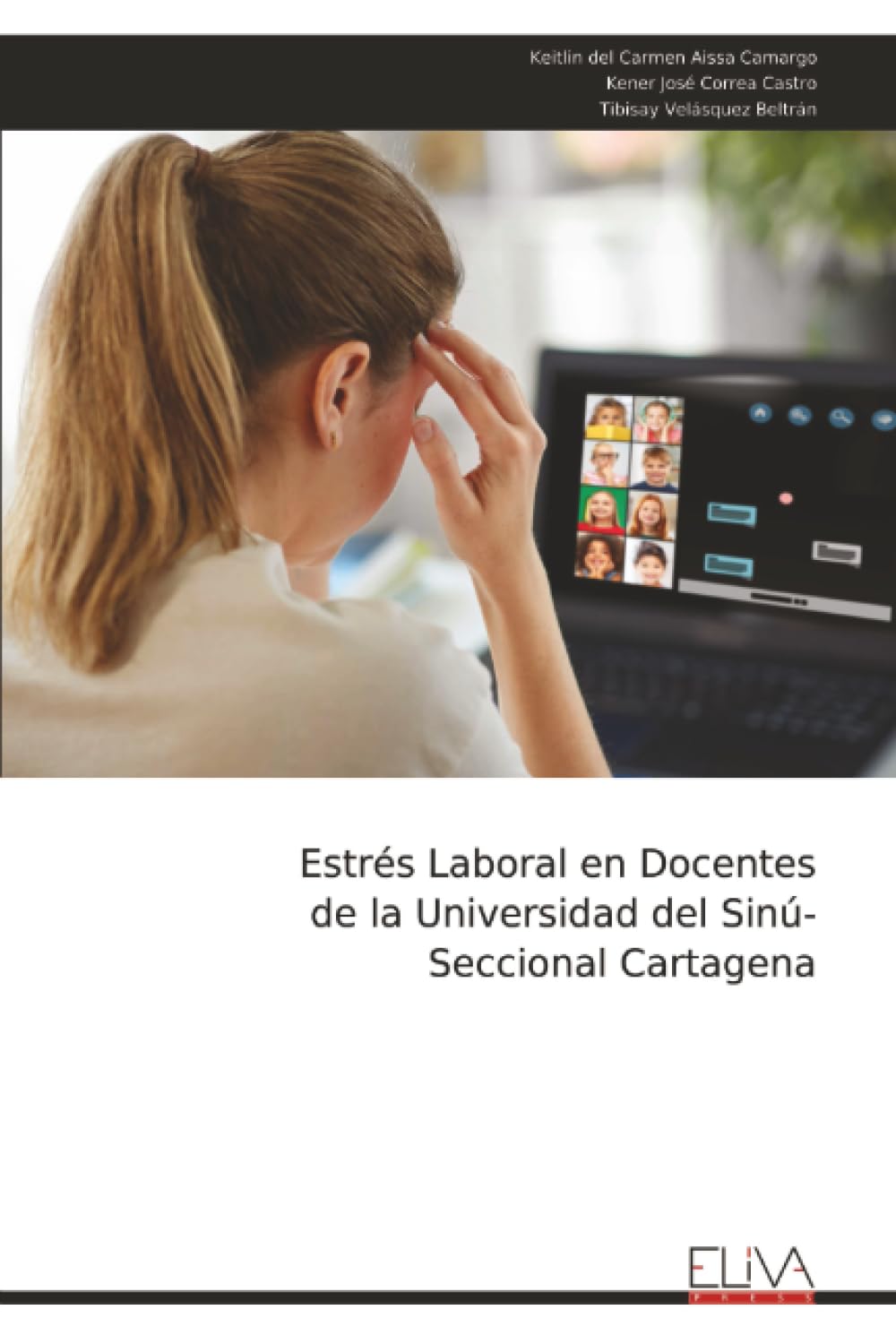 Estrés Laboral en Docentes de la Universidad del Sinú- Seccional Cartagena Medicine