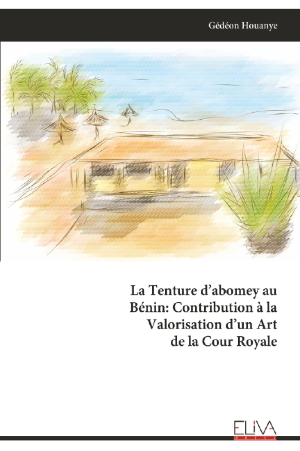 La Tenture d’abomey au Bénin: Contribution à la Valorisation d’un Art de la Cour Royale Film, Art & Culture