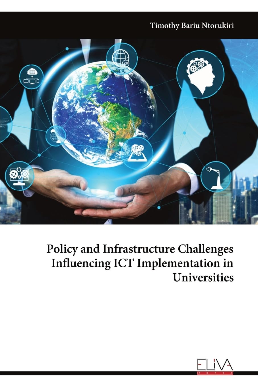 Policy and Infrastructure Challenges Influencing ICT Implementation in Universities Learning & Reference