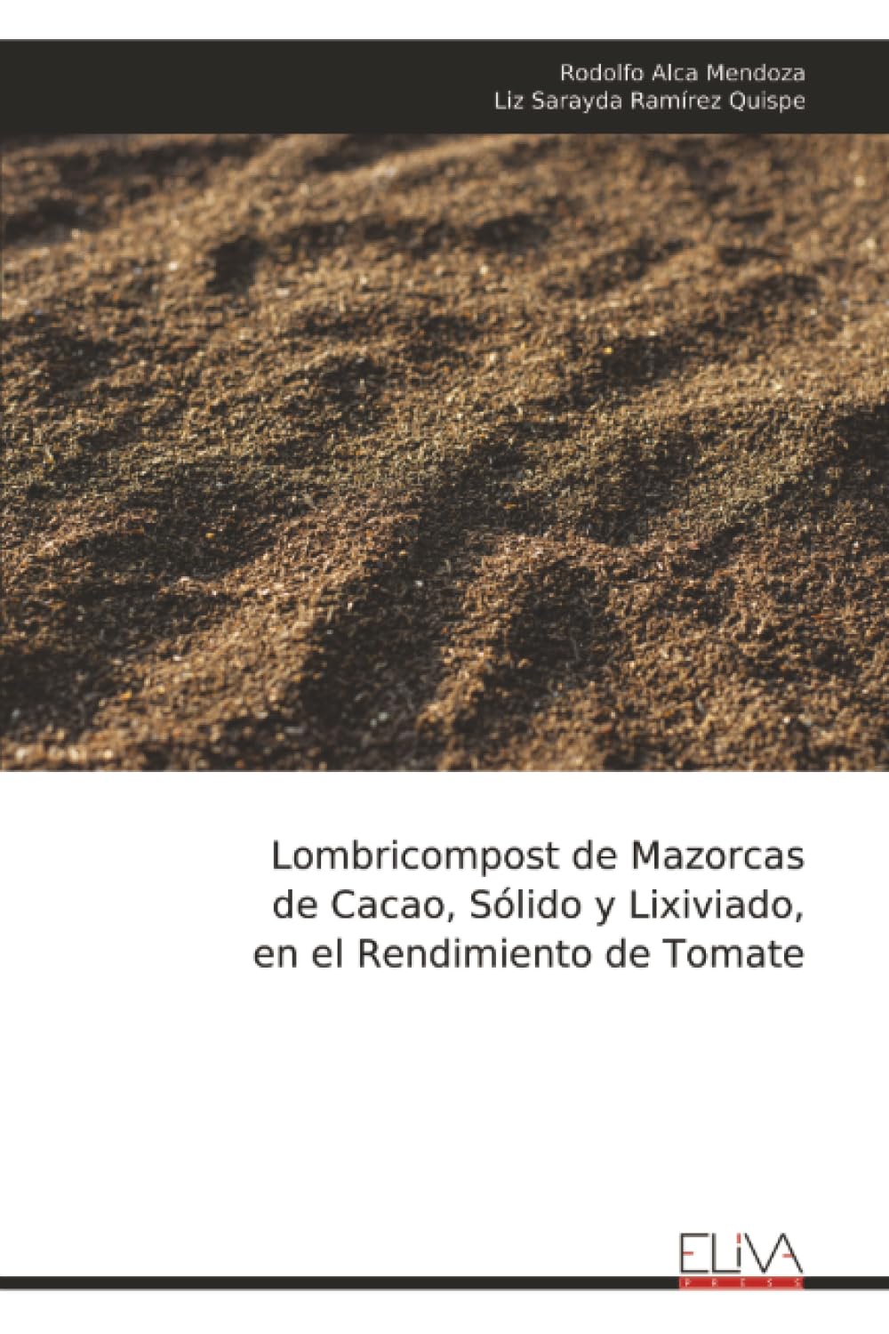 Lombricompost de Mazorcas  de Cacao, Sólido y Lixiviado,  en el Rendimiento de Tomate Natural Sciences