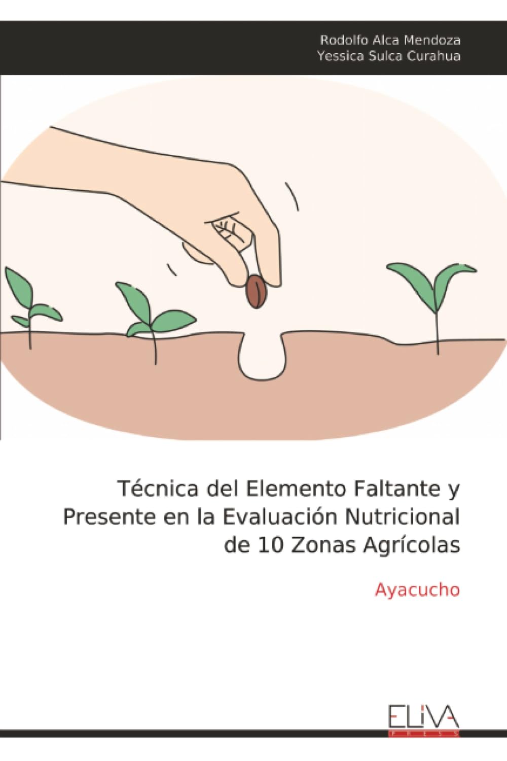 Técnica del Elemento Faltante y Presente en la Evaluación Nutricional de 10 Zonas Agrícolas Business & Technology