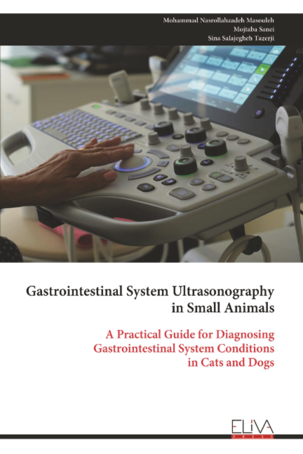 Gastrointestinal System Ultrasonography in Small Animals Medicine