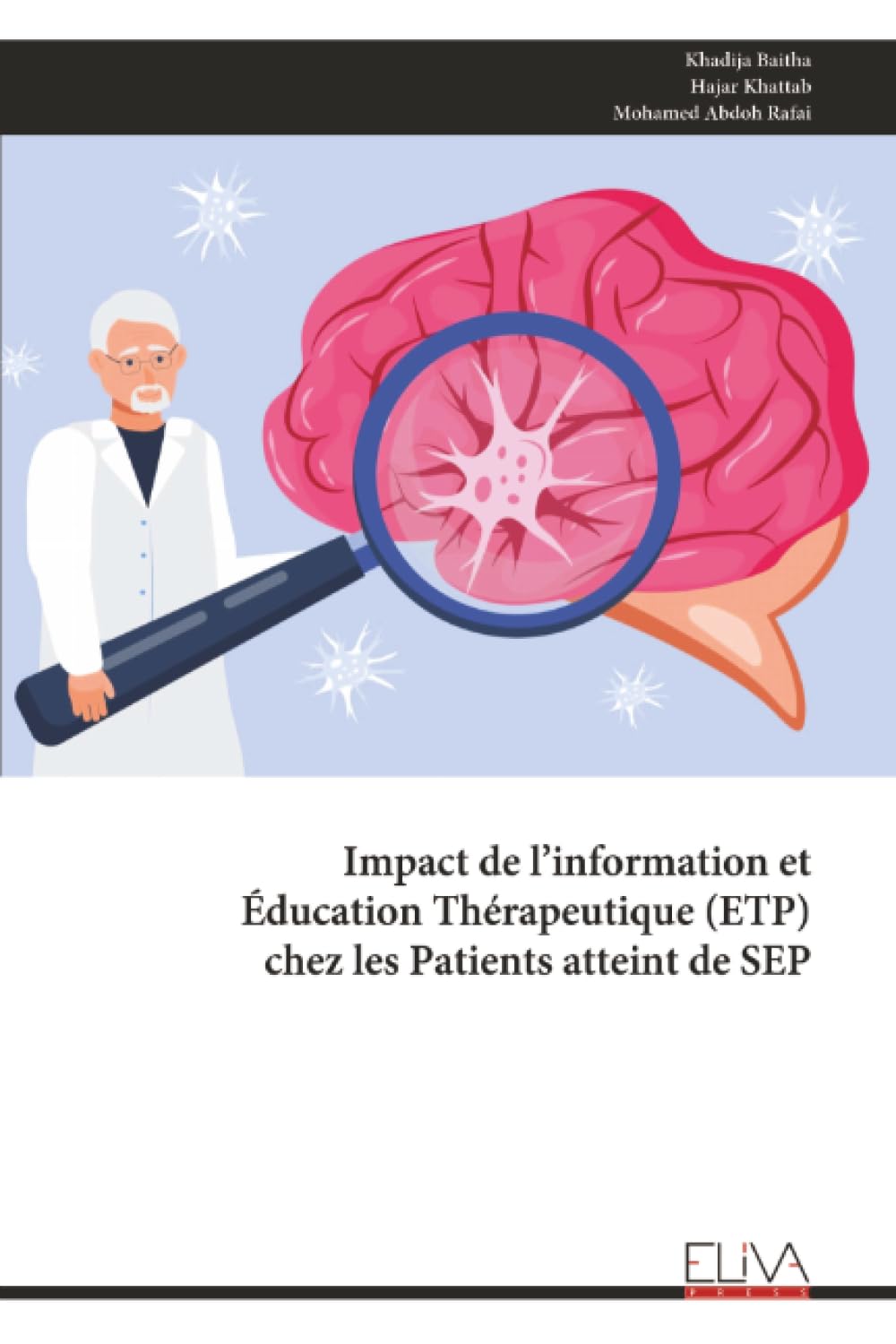 Impact de l'information et Éducation Thérapeutique (ETP) chez les Patients atteint de SEP Leisure, Home & Garden