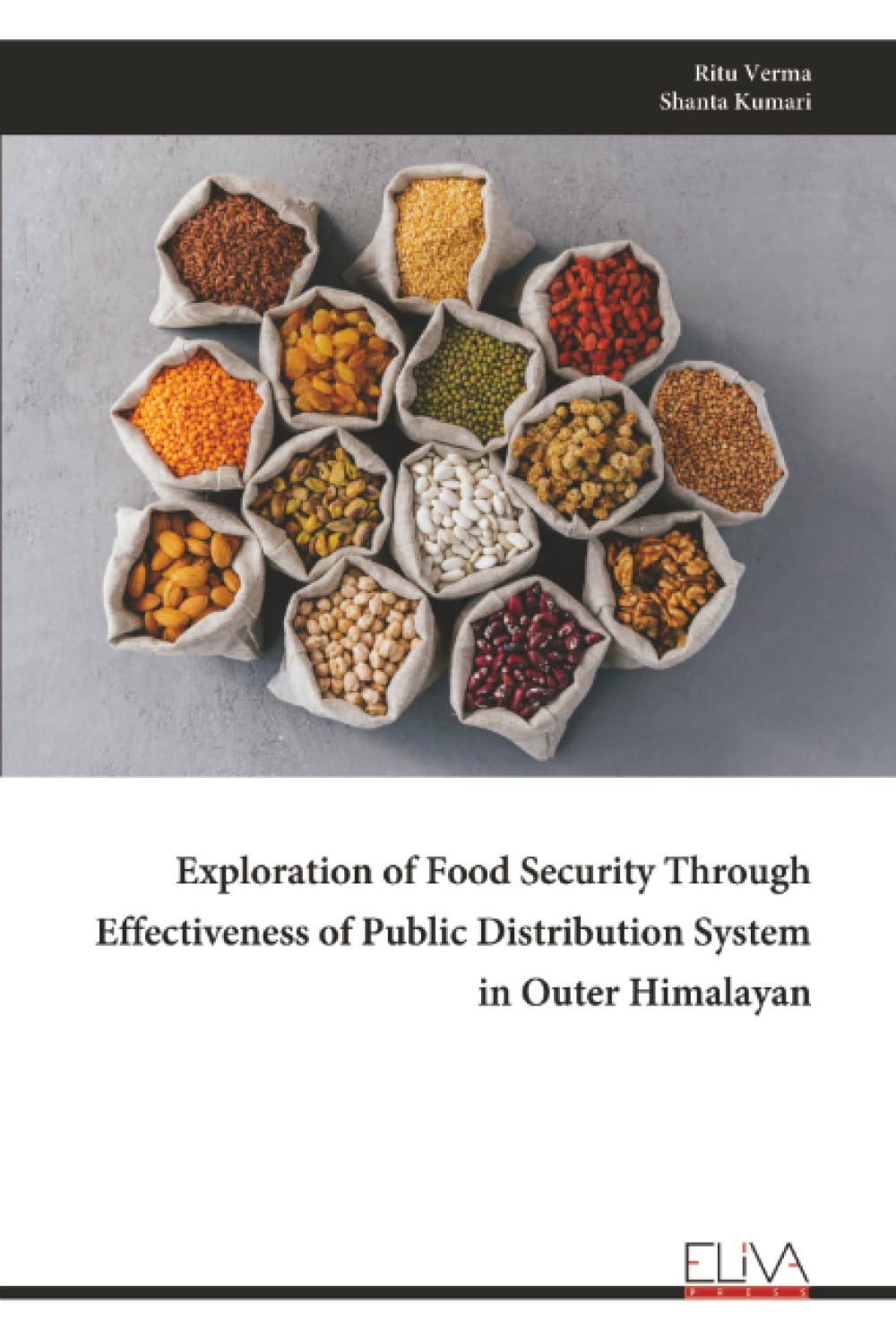 Exploration of Food Security Through Effectiveness of Public Distribution System in Outer Himalayan Books