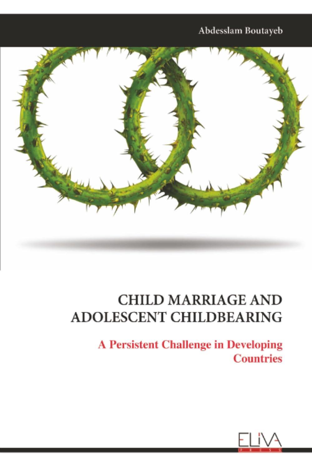CHILD MARRIAGE AND ADOLESCENT CHILDBEARING Law